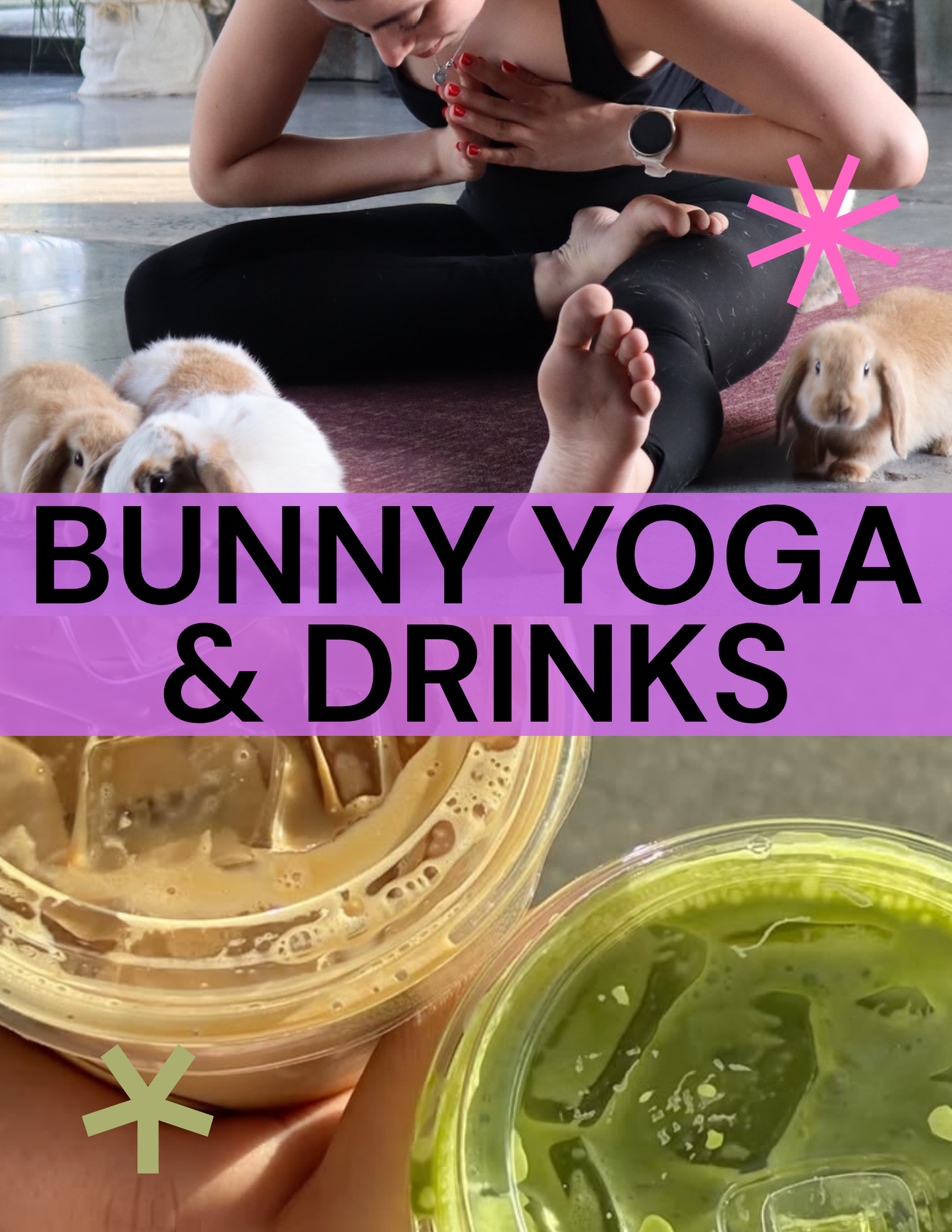 BUNNY YOGA + DRINKS 🐰☕️ 🍵 5 julio, 2026